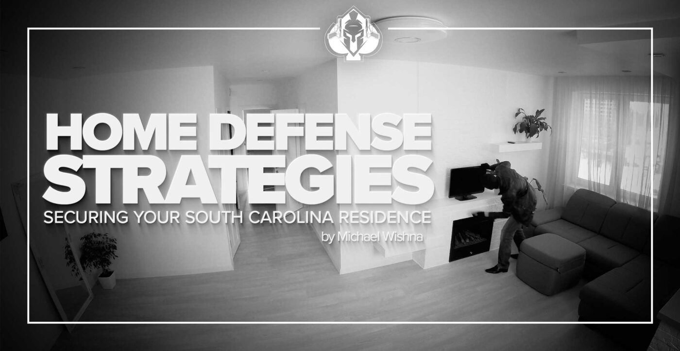 Home Defense Strategies Securing Your South Carolina Residence